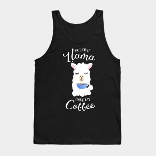 But First Llama Have My Coffee Llama Tshirt Tank Top